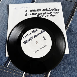 NEW! WHITE LABEL TEST PRESS 7" VINYL - 'Teenage Millionaires' c/w 'I Fell Out Of Love With Rock 'n' Roll' LIVE