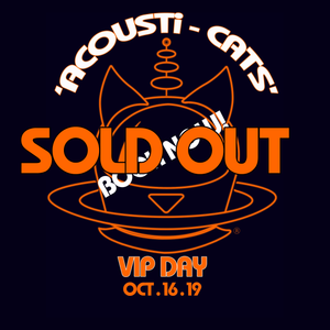 ACOUSTi-CATS VIP EVENT (DAY 2) 16th Oct 2019