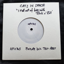 Load image into Gallery viewer, WHITE LABEL TEST PRESS 7&quot; VINYL - I FELL OUT OF LOVE WITH ROCK&#39;n&#39;ROLL / 2.59